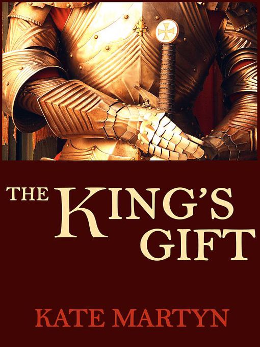 Title details for The King's Gift by Kate Martyn - Wait list